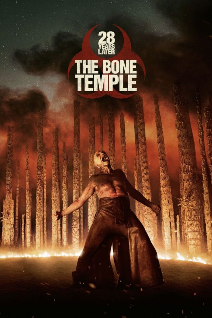Poster of 28 Years Later: The Bone Temple (2026) showing the Rage Virus horror